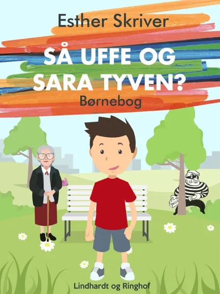 Så Uffe og Sara tyven? af Esther Skriver