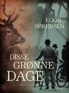 Disse grønne dage