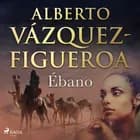 Ébano af Alberto Vázquez Figueroa