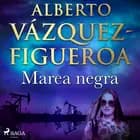 Marea negra af Alberto Vázquez Figueroa
