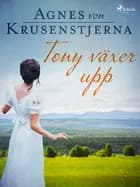 Tony växer upp