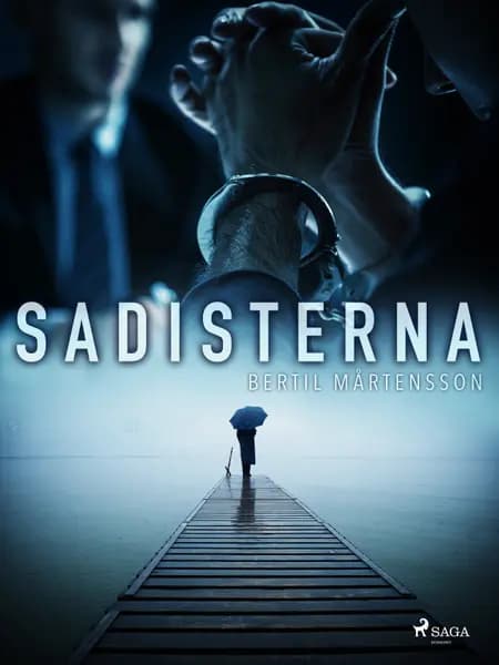 Sadisterna af Bertil Mårtensson