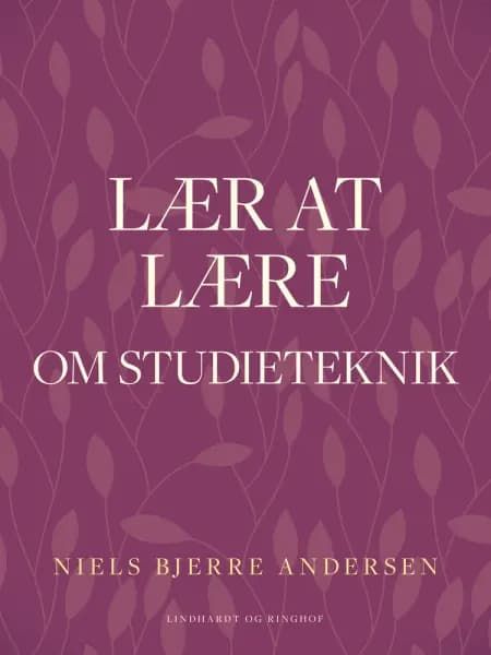 Lær at lære. Om studieteknik af Niels Bjerre Andersen