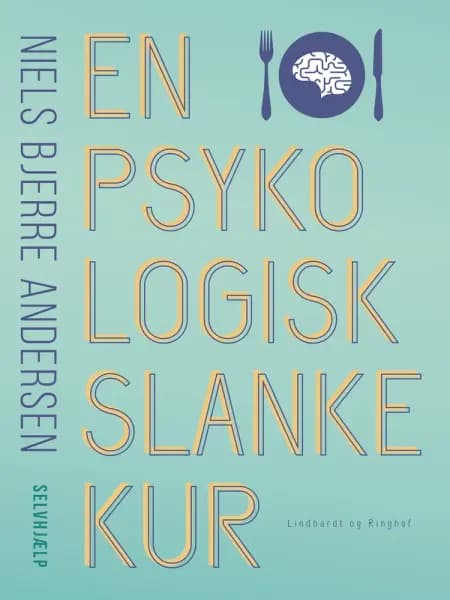En psykologisk slankekur af Niels Bjerre Andersen