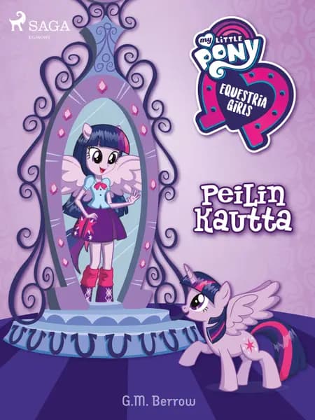 My Little Pony - Equestria Girls - Peilin kautta af G. M. Berrow