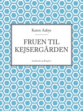 Fruen til Kejsergården af Karen Aabye