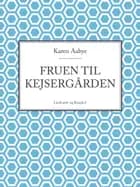 Fruen til Kejsergården (Det skete ved Kisum Bakke nr. 2)
