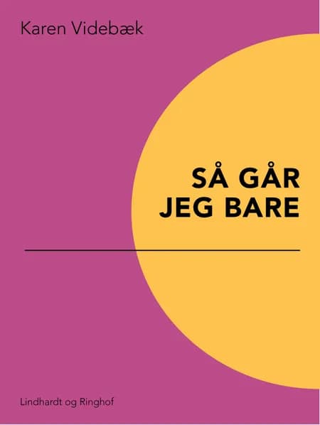 Så går jeg bare af Karen Videbæk
