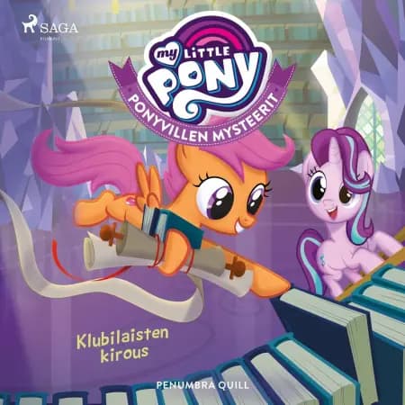 My Little Pony - Ponyvillen Mysteerit - Klubilaisten kirous af Penumbra Quill