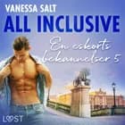 All inclusive - En eskorts bekännelser 5 af Vanessa Salt