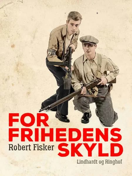 For frihedens skyld af Robert Fisker