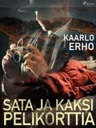 Sata ja kaksi pelikorttia af Kaarlo Erho