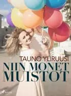 Niin monet muistot af Tauno Yliruusi