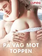 På väg mot toppen af Cupido