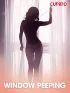 Window Peeping af Cupido