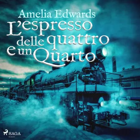 L'espresso delle quattro e un quarto af Amelia Edwards