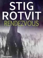 Rendezvous af Stig Rotvit