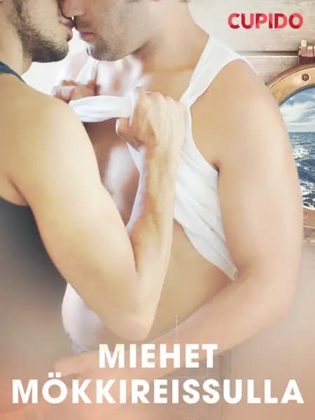 Miehet mökkireissulla af Cupido