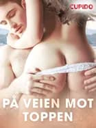 På veien mot toppen af Cupido