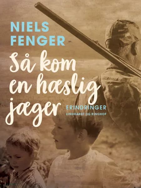 Så kom en hæslig jæger af Niels Fenger