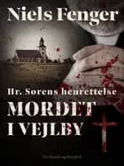 Hr. Sørens henrettelse. Mordet i Vejlby