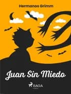 Juan Sin Miedo af Hermanos Grimm