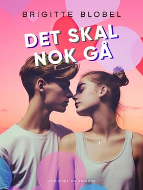 Det skal nok gå af Brigitte Blobel