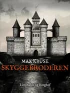 Skyggebroderen af Max Kruse