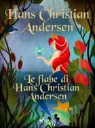 Le fiabe di Hans Christian Andersen