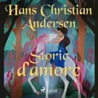 Storie d’amore af H.C. Andersen