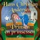 Prinsen en prinsessen af H.C. Andersen