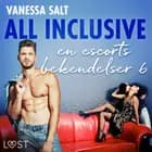 All Inclusive - en escorts bekendelser 6 af Vanessa Salt