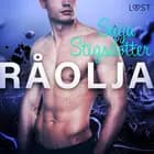 Råolja - erotisk novell af Saga Stigsdotter