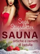 Sauna, ortiche e rametti di betulla - Una storia natalizia in chiave erotica af Saga Stigsdotter