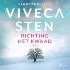 Richting het kwaad af Viveca Sten