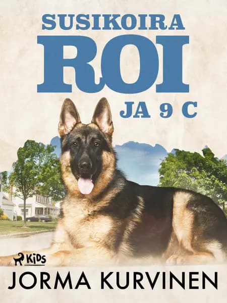 Susikoira Roi ja 9 C af Jorma Kurvinen