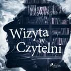 Wizyta w czytelni af Marcin Radwański