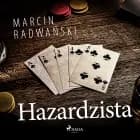 Hazardzista af Marcin Radwański