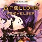 Apollons prøvelser (4) - Tyrannens gravkammer af Rick Riordan