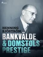 Bankvälde och domstolsprestige