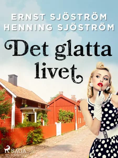 Det glatta livet af Henning Sjöström
