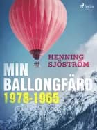 Min ballongfärd 1978-1965