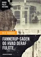 Fannerup-sagen og hvad deraf fulgte
