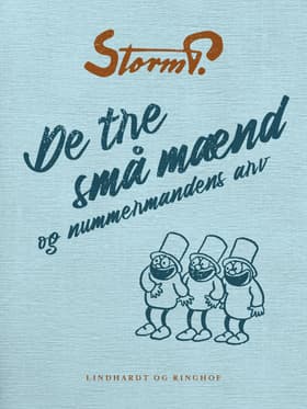 De tre små mænd og nummermandens arv af Storm P.