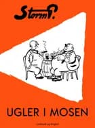 Ugler i mosen af Storm P