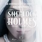 La aventura de la inquilina encapuchada af Arthur Conan Doyle