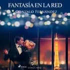 Fantasía en la red af Gonzalo Fernandez