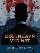 København ved nat. Bind 1