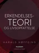 Erkendelsesteori og livsopfattelse af Harald Høffding