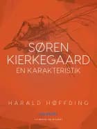 Søren Kierkegaard - En karakteristik